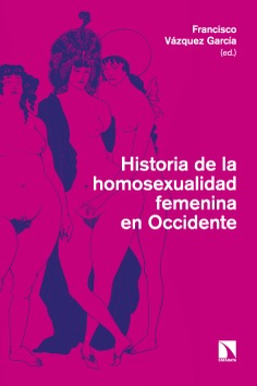 Historia de la homosexualidad femenina en Occidente Historia de la homosexualidad femenina en Occidente