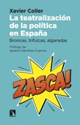 Portada de: La teatralización de la política en España