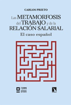 Las metamorfosis del trabajo y de la relación salarial Las metamorfosis del trabajo y de la relación salarial