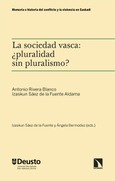 La sociedad vasca: ¿pluralidad sin pluralismo?