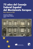 Portada de: 75 años del Consejo Federal Español del Movimiento Europeo