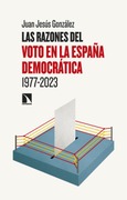 Portada de: Las razones del voto en la España democrática (1977-2023)