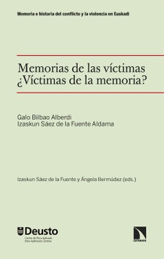 Memorias de las víctimas. ¿Víctimas de la memoria?