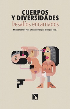 Cuerpos y diversidades: desafíos encarnados Cuerpos y diversidades: desafíos encarnados