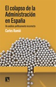 Portada de: El colapso de la Administración en España