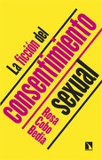 Portada de: La ficción del consentimiento sexual