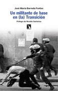 Portada de: Un militante de base en (la) Transición