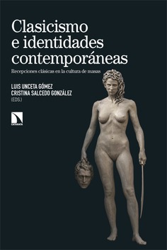 Clasicismo e identidades contemporáneas Clasicismo e identidades contemporáneas
