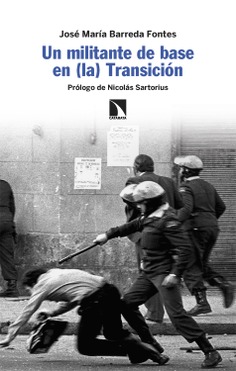 Un militante de base en (la) Transición Un militante de base en (la) Transición