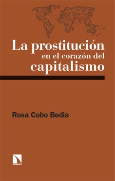 La prostitución en el corazón del capitalismo La prostitución en el corazón del capitalismo