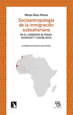 Socioantropología de la inmigración subsahariana Socioantropología de la inmigración subsahariana