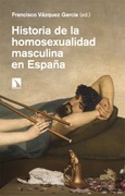 Portada de: Historia de la homosexualidad masculina en España