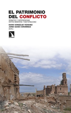 El patrimonio del conflicto El patrimonio del conflicto