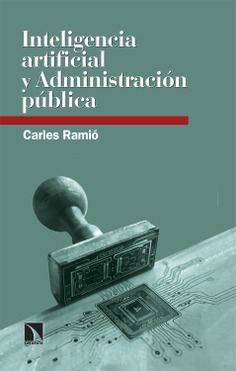 Inteligencia artificial y Administración pública Inteligencia artificial y Administración pública