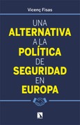 Una alternativa a la política de seguridad en Europa