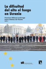 La dificultad del alto el fuego en Ucrania