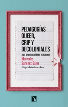 Pedagogías queer, crip y decoloniales