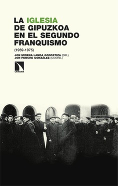 La Iglesia de Gipuzkoa en el segundo franquismo (1959-1975)