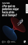 ¿Por qué no podemos viajar hacia atrás en el tiempo? Portada de: ¿Por qué no podemos viajar hacia atrás en el tiempo?