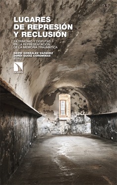 Lugares de represión y reclusión