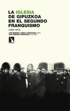 La Iglesia de Gipuzkoa en el segundo franquismo (1959-1975)