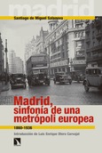 Portada de: Madrid, sinfonía de una metrópoli europea