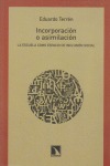 Portada de: Incorporación o asimilación.