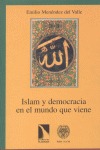 Portada de: Islam y democracia en el mundo que viene