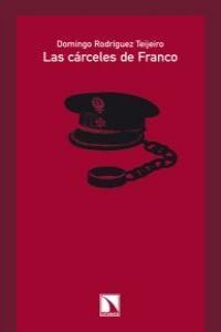 Las cárceles de Franco Las cárceles de Franco