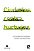 Portada de: Ciudades contra burbujas