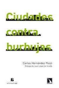 Ciudades contra burbujas Ciudades contra burbujas