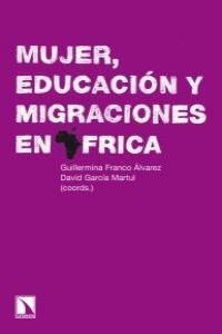 Mujer, educación y migraciones en África Mujer, educación y migraciones en África