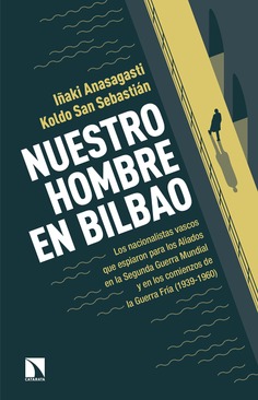 Nuestro hombre en Bilbao