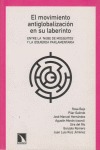 Portada de: El movimiento antiglobalización en su laberinto.