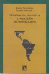 Portada de: Globalización, resistencia y negociación en América Latina