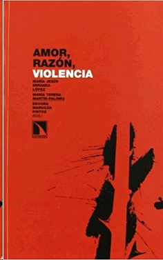 Amor, razón, violencia