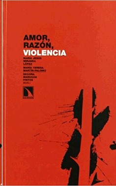Amor, razón, violencia Amor, razón, violencia