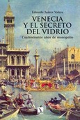 Portada de: Venecia y el secreto del vidrio.
