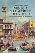 Venecia y el secreto del vidrio.