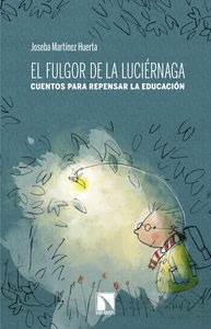 El fulgor de la luciérnaga.