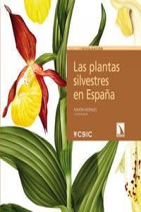 Las plantas silvestres en España Las plantas silvestres en España