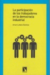 La participación de los trabajadores en la democracia industrial