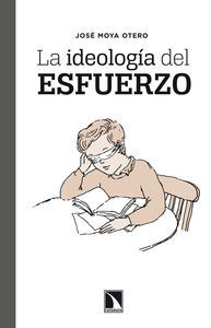 La ideología del esfuerzo La ideología del esfuerzo