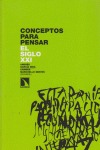 Portada de: Conceptos para pensar el siglo XXI