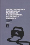 Incertidumbres económicas mundiales y gobernanza económica europea.