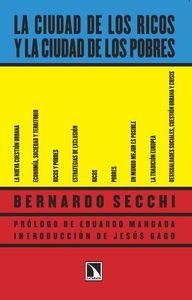 La ciudad de los ricos y la ciudad de los pobres