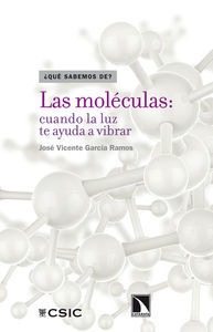 Las moléculas: cuando la luz te ayuda a vibrar