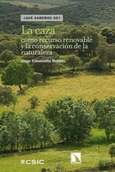 Portada de: La caza como recurso renovable y la conservación de la naturaleza