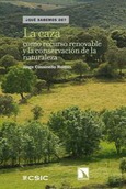 La caza como recurso renovable y la conservación de la naturaleza