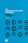 La desmovilización general.